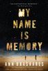 My Name is Memory (English Edition)