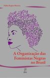 A organização das feministas negras no Brasil
