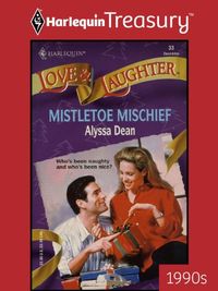 Mistletoe Mischief (Love and Laughter Book 33) (English Edition)