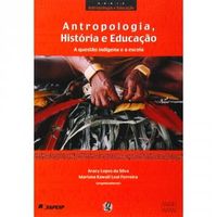 Antropologia, Histria e Educao