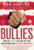 Bullies: How the Left