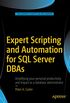 Expert Scripting and Automation for SQL Server DBAs (English Edition)