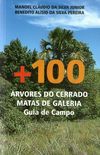 + 100 rvores do Cerrado / Matas de Galeria