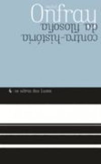 Contra-histria da filosofia (volume IV)
