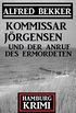 Kommissar Jrgensen und der Anruf des Ermordeten: Hamburg Krimi (German Edition)