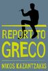 Report to Greco (English Edition)