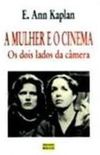 A Mulher e o Cinema - Os dois lados da cmera