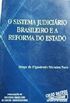 Sistema Judiciario Brasileiro E A Reforma Do Estad