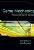 Game Mechanics: Advanced Game Design (Voices That Matter) (English Edition)
