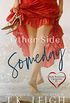 The Other Side of Someday (Boyfriend Chronicles series) (English Edition)