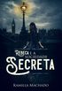 Rebeca e a Sociedade Secreta: Livro 2