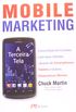 Mobile Marketing. A Terceira Tela