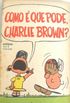 Como  que pode, Charlie Brown? #08