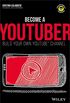 Become a YouTuber: Build Your Own YouTube Channel (Dummies Junior) (English Edition)