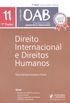 Direito Internacional e Direitos Humanos - Volume 11. Coleo OAB