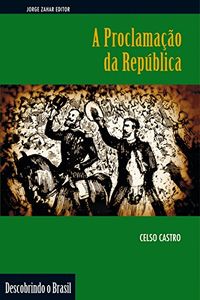 A Proclamao da Repblica (Descobrindo o Brasil)