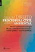Coleo Direito Processual Civil e Direito Ambiental
