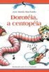Dorotia, A Centopia - Coleo Batutinha