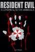 Resident Evil - A Conspiração da Umbrella