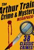 The Arthur Train Mystery MEGAPACK : 38 Classic Crimes (English Edition)