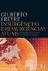 Insurgncias e ressurgncias atuais (Gilberto Freyre)