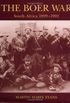 The Boer War: South Africa 1899-1902