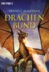 Drachenbund: Roman (Die Drachen-Saga 3) (German Edition)