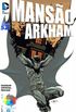 Batman - Manso Arkham #6 (Os Novos 52)