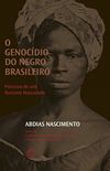 O Genocdio do Negro Brasileiro