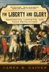 For Liberty and Glory: Washington, Lafayette, and Their Revolutions (English Edition)