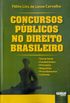 Concursos Pblicos no Direito Brasileiro. Teoria Geral