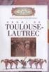 Henri de Toulouse  - Lautrec