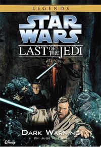 Star Wars: The Last of the Jedi: Dark Warning