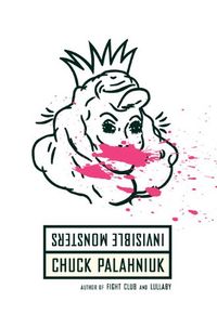 Invisible Monsters: A Novel (English Edition)