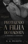 PROTEGENDO A FILHA DO MAGNATA