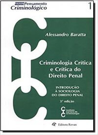 Criminologia Crtica e Crtica do Direito Penal