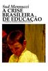 A crise da educao brasileira