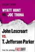 Silent Hunt: Wyatt Hunt vs. Joe Trona (English Edition)
