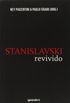 Stanislavski Revivido