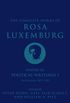 The Complete Works of Rosa Luxemburg, Volume III: Political Writings 1: On Revolution-1897-1905