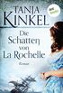 Die Schatten von La Rochelle: Roman (German Edition)