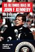 Os ltimos dias de John F. Kennedy