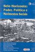 Belo Horizonte: Poder, Poltica e Movimentos Sociais