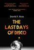 The Last Days of Disco (Disco Days Book 1) (English Edition)