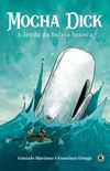 Mocha Dick - A lenda da baleia branca