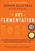The Art of Fermentation: International New York Times Bestseller (English Edition)