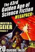 The 43rd Golden Age of Science Fiction MEGAPACK: Chester S. Geier