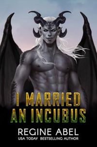 I Married An Incubus