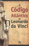 O Cdigo Atlntico de Leonardo da Vinci