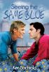 Seeing the Same Blue (English Edition)